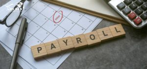 Payroll: La estrategia de empresas multinacionales para la gestión de pagos puntuales y sin errores.